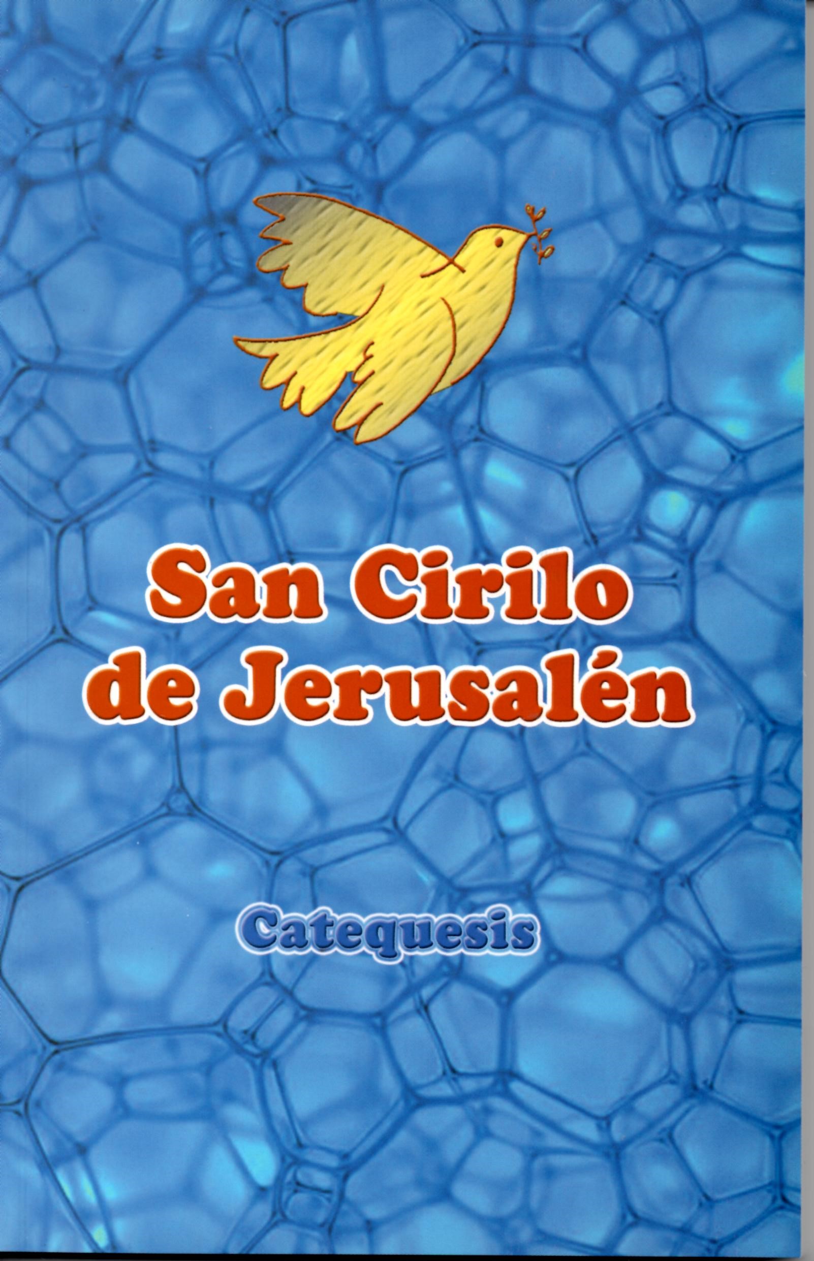 SAN CIRILO DE JERUSALEN (CATEQUESIS)1708882687