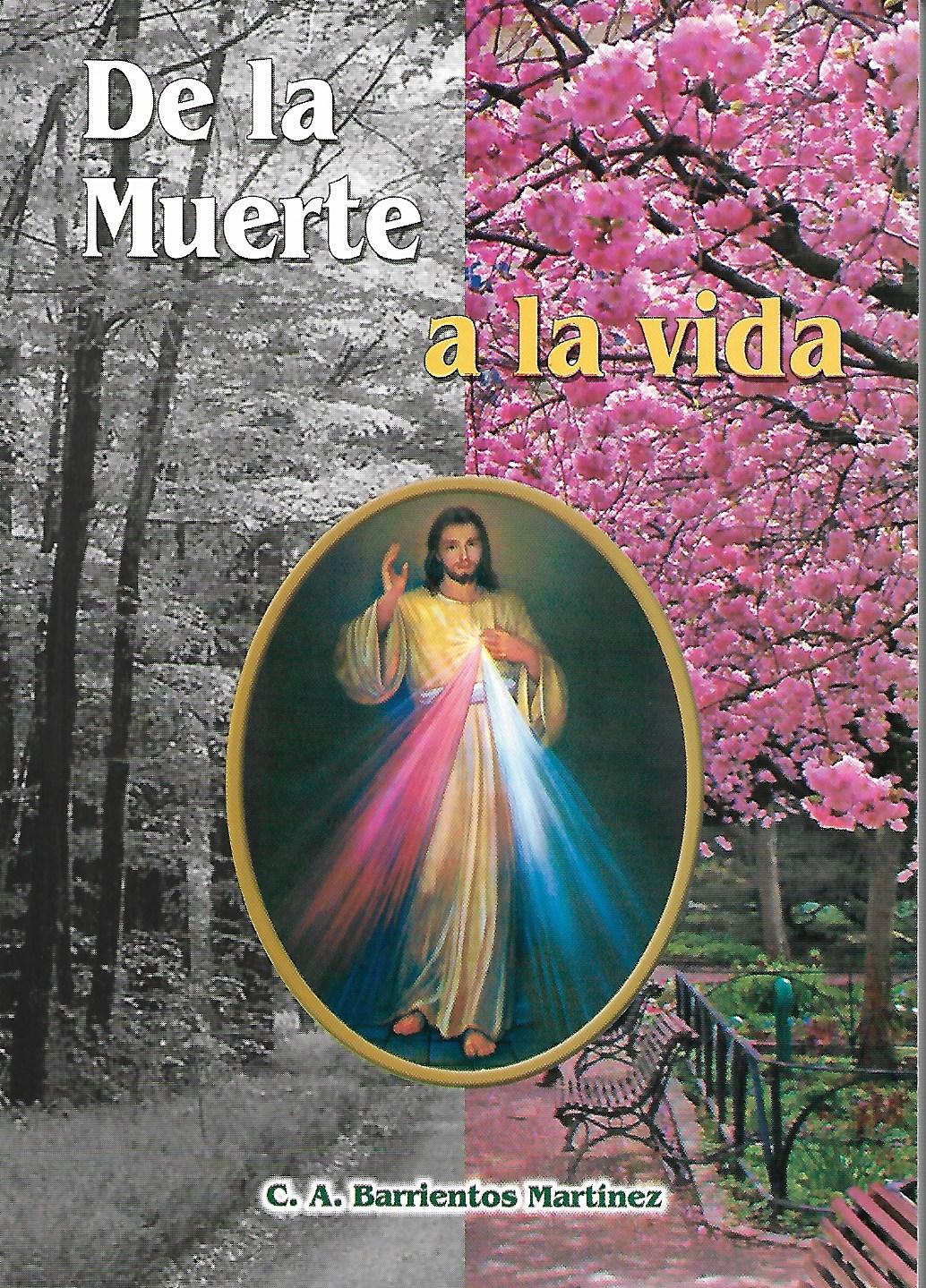 DE LA MUERTE A LA VIDA