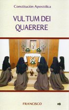 VULTUM DEI QUAERERE (SOBRE LA VIDA CONTEMPLATIVA FEMENINA)