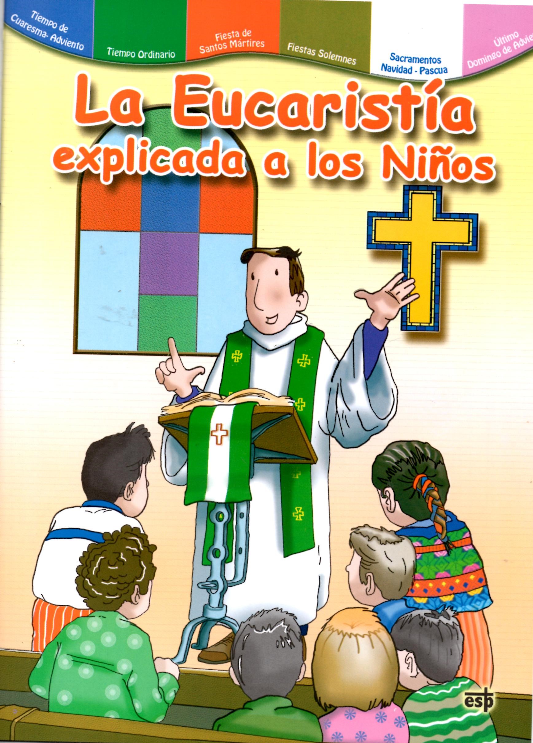 EUCARISTIA EXPLICADA A LOS NIÑOS