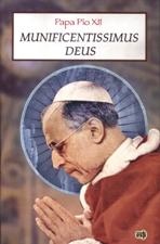 MUNIFICENTISSIMUS DEUS (DOGMA DE FE DE LA ASUNCION DE LA V.MARIA AL CIELO)