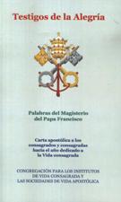 TESTIGOS DE LA ALEGRIA. CARTA APOSTOLICA A LOS CONSAGRADOS Y CONSAGRADAS1925142207