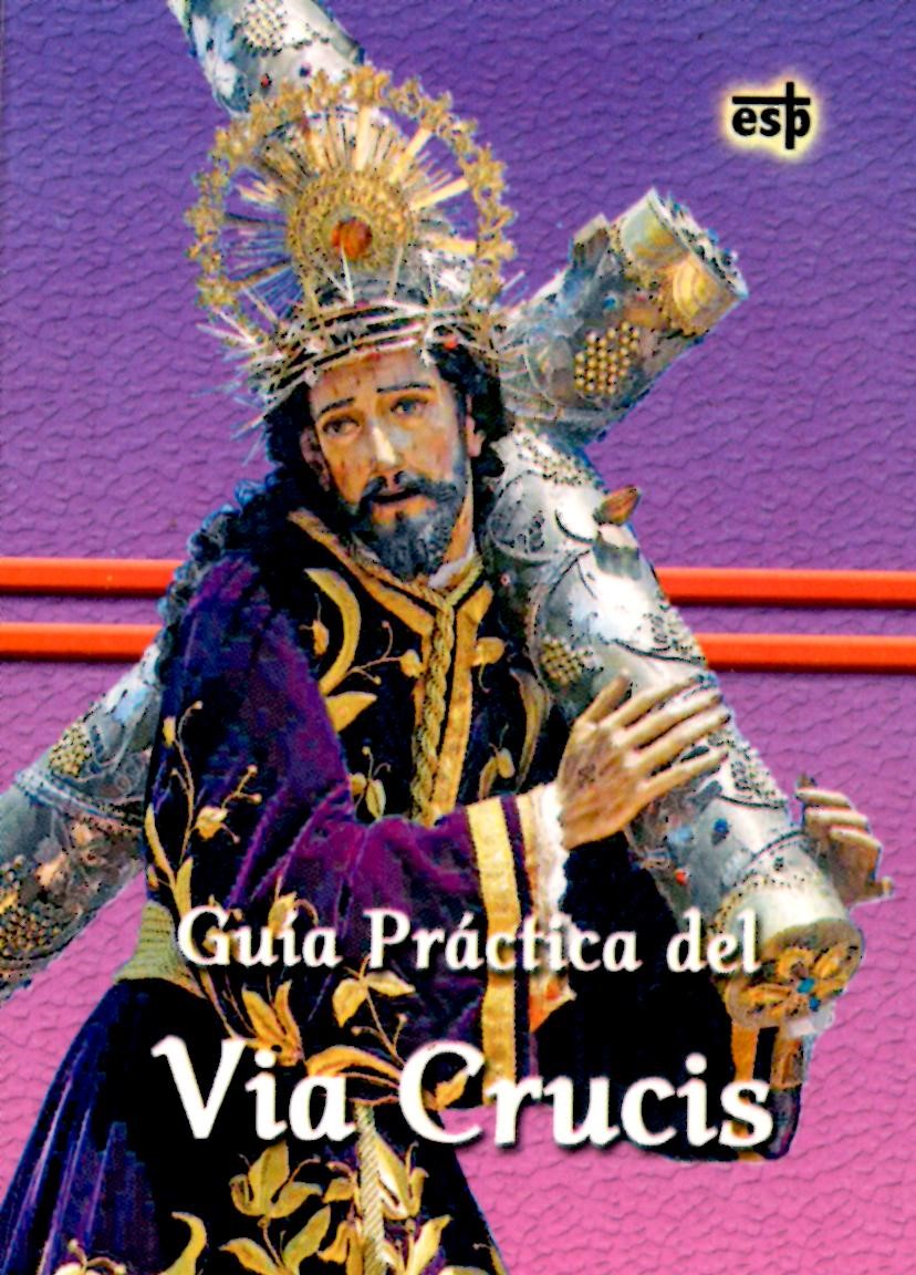GUIA PRACTICA DEL VIA CRUCIS