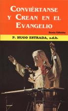 CONVIERTANSE Y CREAN EN EL EVANGELIO940887253