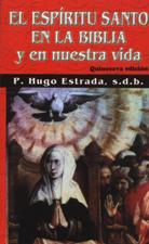 ESPIRITU SANTO EN LA BIBLIA Y EN NUESTRA VIDA