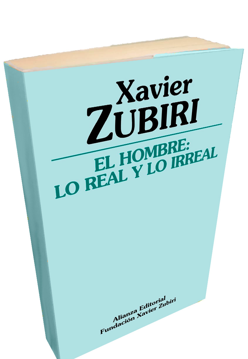EL HOMBRE: LO REAL Y LO IRREAL