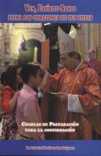 VEN, ESPIRITU SANTO. CHARLAS DE PREPARACION CONFIRMACION