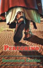 PEREGRINO. DEVOCIONARIO CATOLICO1360065292