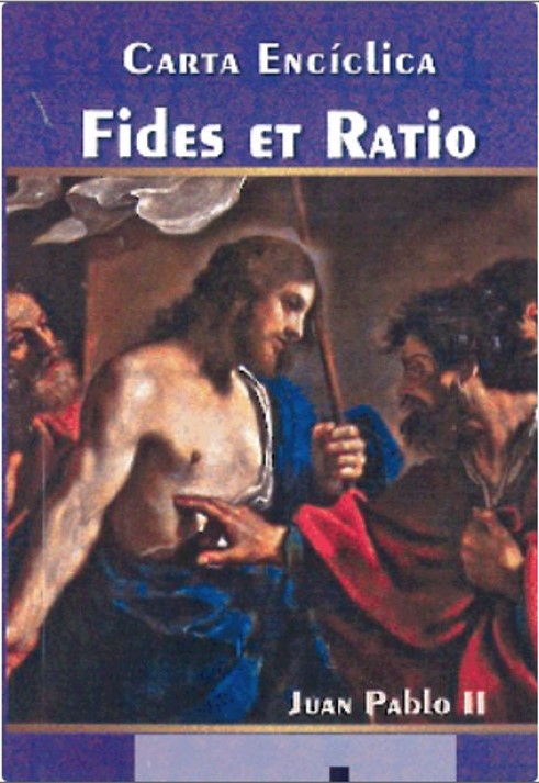 FIDES ET RATIO (FE Y RAZON)