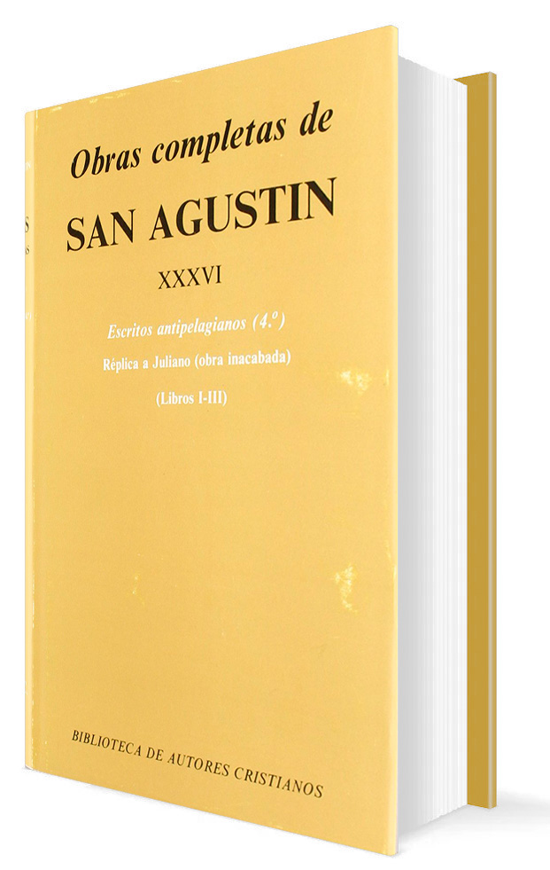 OBRAS COMPLETAS DE SAN AGUSTIN 36. ESCRITOS ANTIPELAGIANOS (4o)