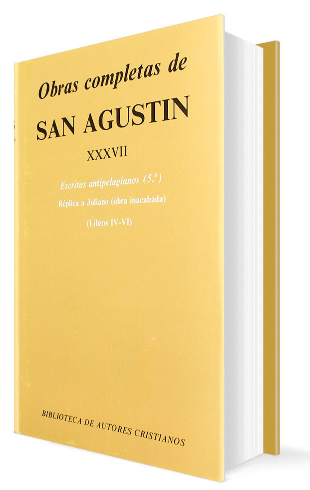 OBRAS COMPLETAS DE SAN AGUSTIN 37. ESCRITOS ANTIPELAGIANOS (5o)