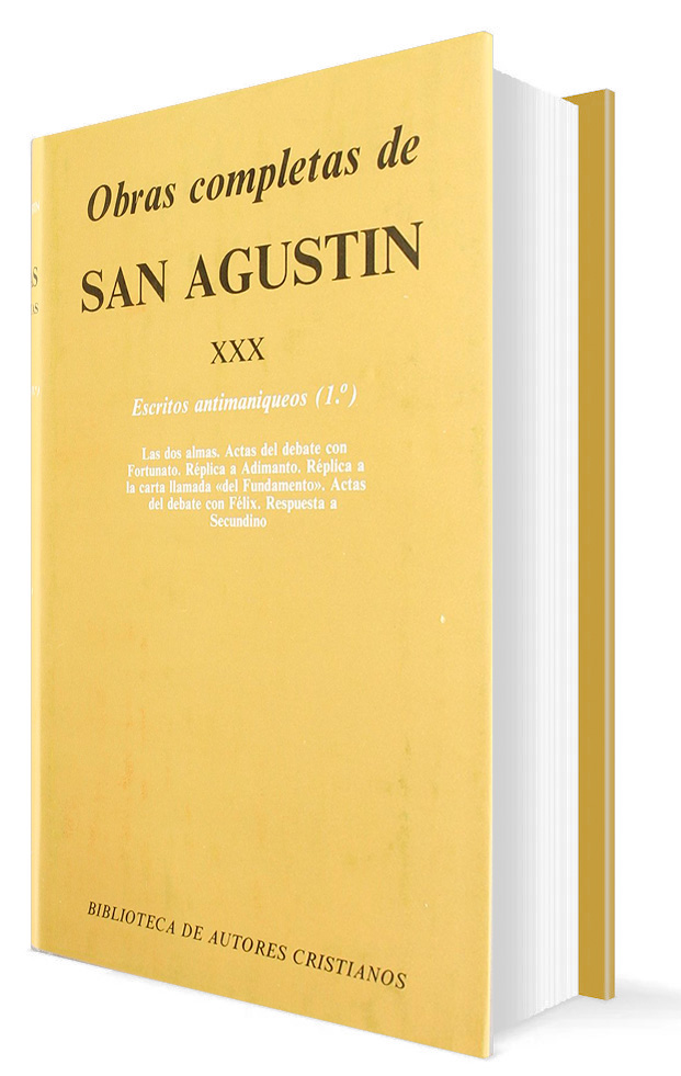 OBRAS COMPLETAS DE SAN AGUSTIN 30. ESCRITOS ANTIMANIQUEOS (1o)