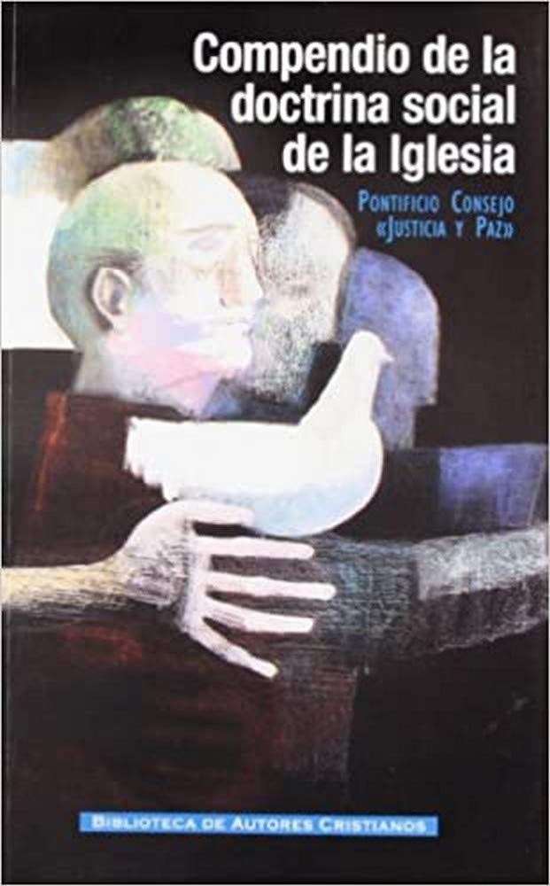 COMPENDIO DE LA DOCTRINA SOCIAL DE LA IGLESIA