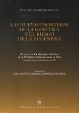 NUEVAS FRONTERAS DE LA GENETICA Y EL RIESGO DE LA EUGENESIA