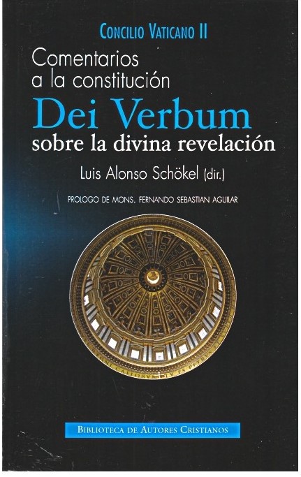 COMENTARIOS A LA CONSTITUCION DEI VERBUM. SOBRE LA DIVINA REVELACION133005842