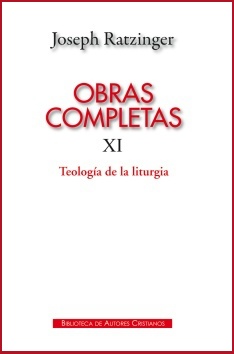 OBRAS COMPLETAS RATZINGER 11.TEOLOGIA DE LA LITURGIA133005842