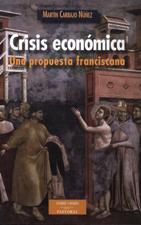 CRISIS ECONOMICA. UNA PROPUESTA FRANCISCANA221387072