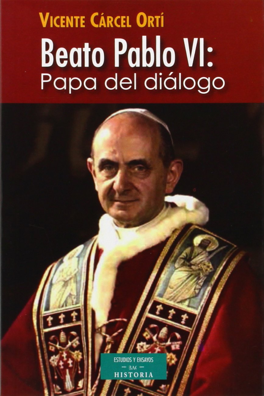 BEATO PABLO VI: PAPA DEL DIALOGO2120893545