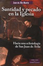 SANTIDAD Y PECADO EN LA IGLESIA. HACIA UNA ECLESIOLOGIA DE SAN JUAN DE AVILA