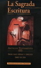 SAGRADA ESCRITURA A.T. 3. ISRAEL BAJO PERSAS Y GRIEGOS. LIBRO DE JOB