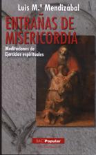 ENTRAÑAS DE MISERICORDIA. MEDITACIONES DE EJERCICIOS ESPIRITUALES