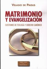 MATRIMONIO Y EVANGELIZACION. CUESTIONES DE TEOLOGIA Y DERECHO CANONICO1708882687