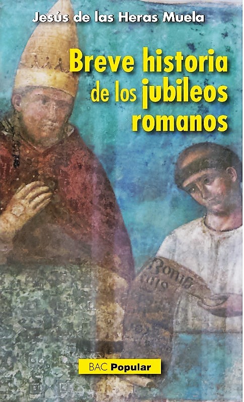 BREVE HISTORIA DE LOS JUBILEOS ROMANOS