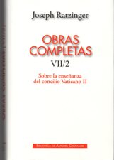 OBRAS COMPLETAS JOSEPH RATZINGER 7-2. SOBRE LA ENSEÑANZA DEL CONC. VAT. II133005842