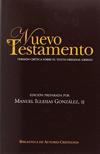 NUEVO TESTAMENTO. VERSION CRITICA SOBRE EL TEXTO ORIGINAL GRIEGO