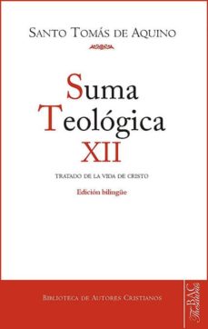 SUMA TEOLOGICA 12. TRATADO DE LA VIDA DE CRISTO1708882687