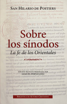 SOBRE LOS SINODOS. LA FE DE LOS ORIENTALES