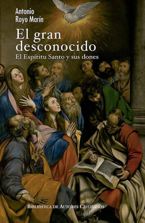 EL GRAN DESCONOCIDO. EL ESPIRITU SANTO Y SUS DONES1708882687
