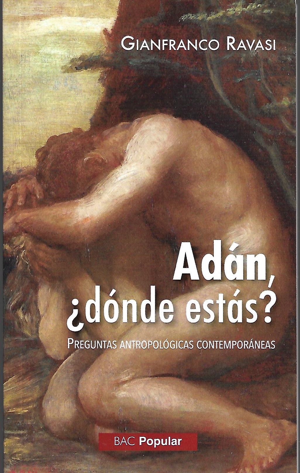 ADAN ¿DONDE ESTAS? PREGUNTAS ANTROPOLOGICAS CONTEMPORANEAS472686873