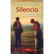 SILENCIO. EXPERIENCIA MISTICA DE LA PRESENCIA DE DIOS