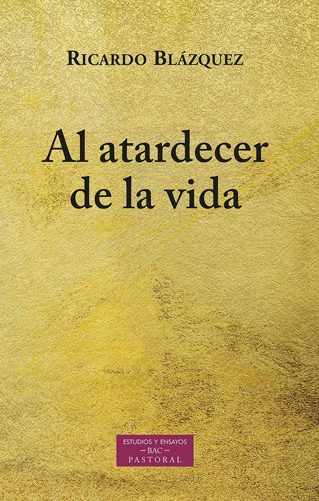 AL ATARDECER DE LA VIDA1861940357