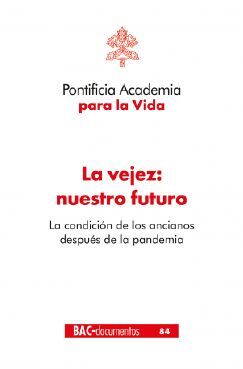 LA VEJEZ: NUESTRO FUTURO. LA CONDICION DE LOS ANCIANOS DESPUES DE LA PANDEMIA1287789962