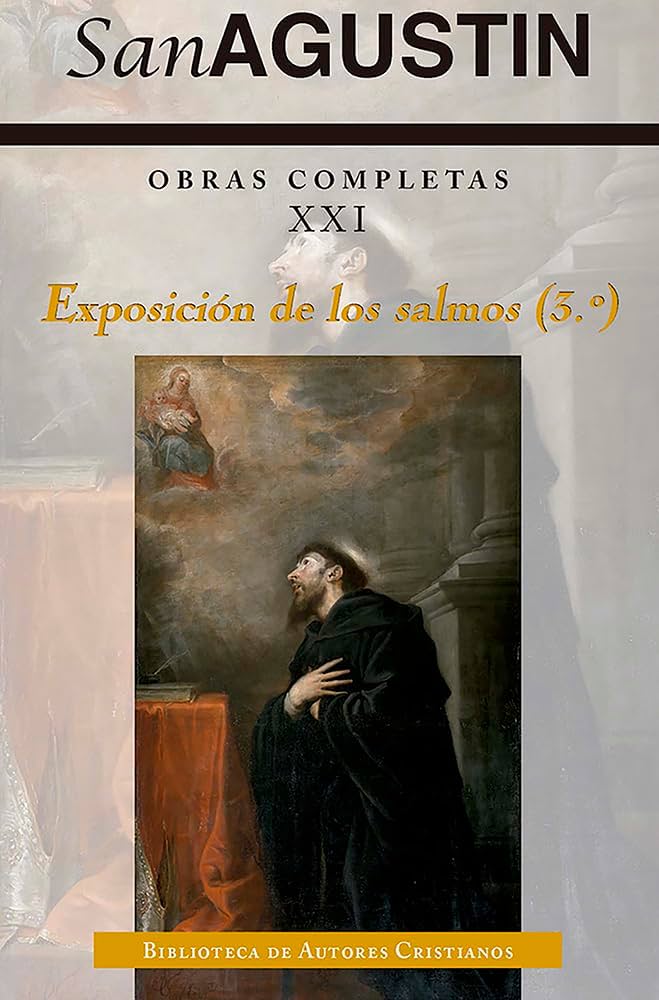 OBRAS COMPLETAS DE SAN AGUSTIN 21. EXPOSICIÓN DE LOS SALMOS (3.°) EDICIÓN BILINGUE133005842