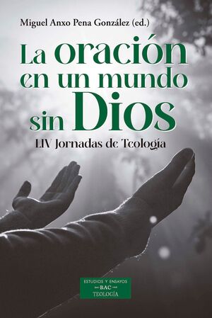 LA ORACION EN UN MUNDO SIN DIOS