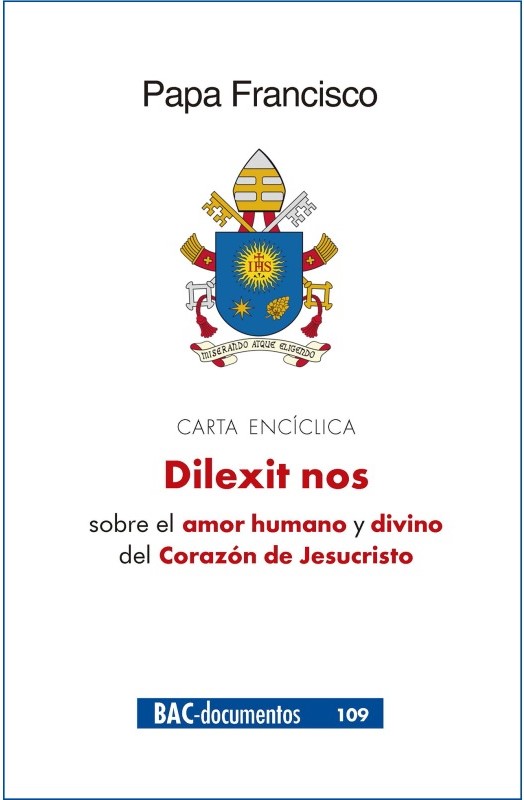 DILEXIT NOS - ENCÍCLICA SOBRE EL SAGRADO CORAZÓN DE JESÚS