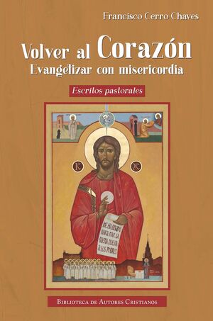VOLVER AL CORAZÓN. EVANGELIZAR CON MISERICORDIA1708882687