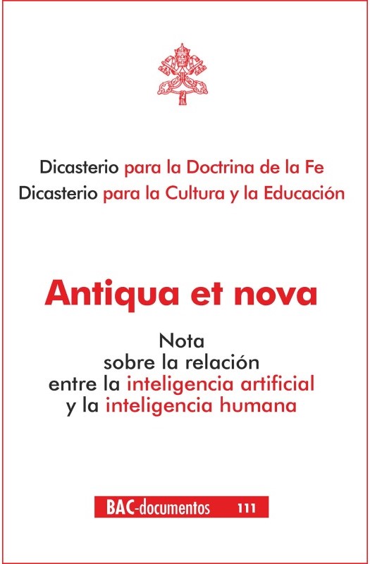 ANTIQUA ET NOVA. NOTA SOBRA LA RELACIÓN ENTRE LA INTELIGENCIA ARTIFICIAL Y LA INTELIGENCIA HUMANA