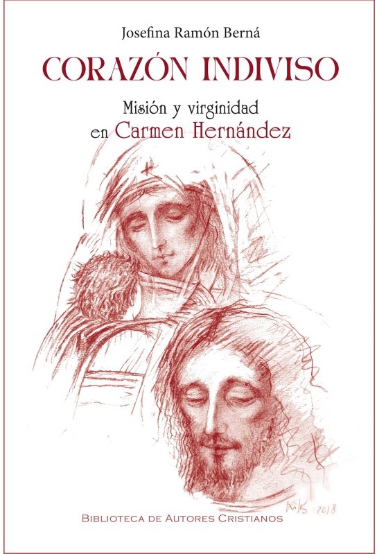 CORAZÓN INDIVISO. MISION Y VIRGINIDAD EN CARMEN HERNANDEZ809389837