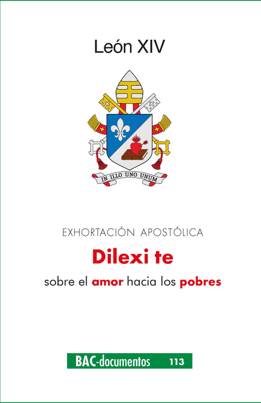 DILEXI TE (TE HE AMADO) EXHORTACION APOSTOLICA SOBRE EL AMOR HACIA LOS POBRES70888202