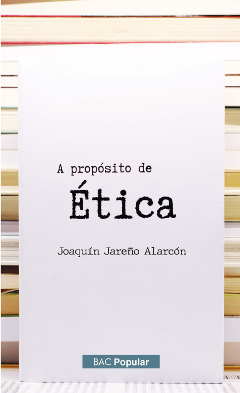 A PROPÓSITO DE ÉTICA
