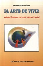 ARTE DE VIVIR. VALORES HUMANOS PARA UNA NUEVA SOCIEDAD2113802612