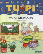 TUPI VA AL MERCADO