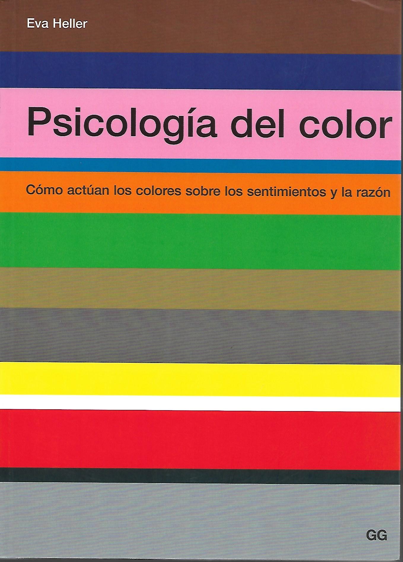 PSICOLOGIA DEL COLOR. COMO ACTUAN LOS COLORES SOBRE LOS SENTIMIENTOS Y LA RAZON133005842
