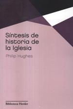SINTESIS DE HISTORIA DE LA IGLESIA