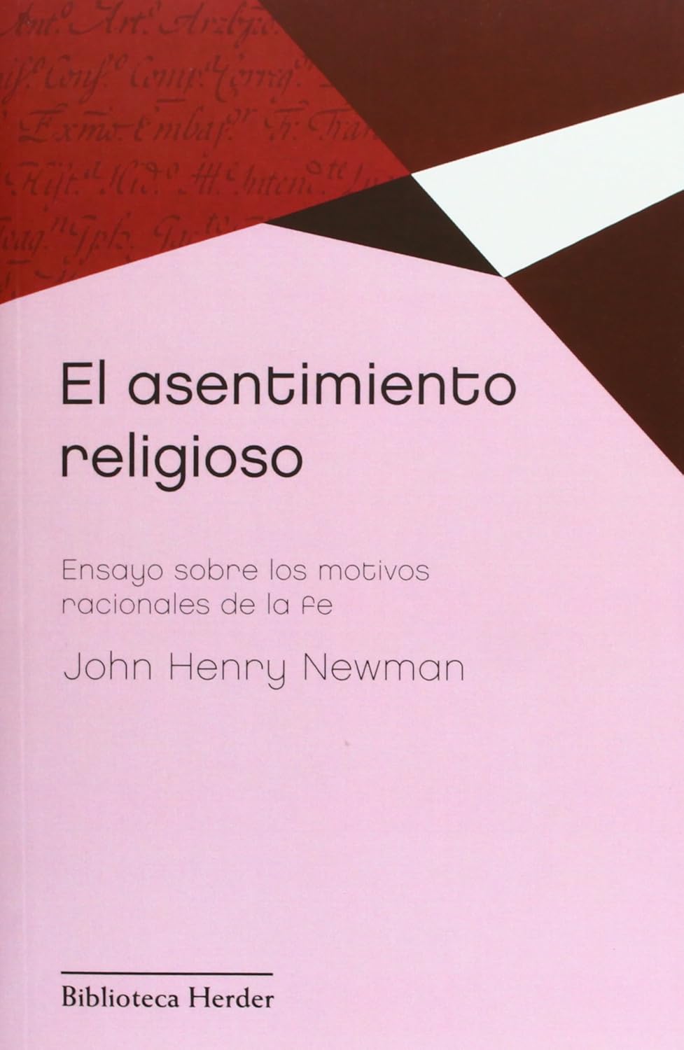 ASENTIMIENTO RELIGIOSO. ENSAYO SOBRE LOS MOTIVOS RACIONALES DE LA FE1708882687