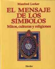 MENSAJE DE LOS SIMBOLOS. MITOS, CULTURAS Y RELIGIONES281103502
